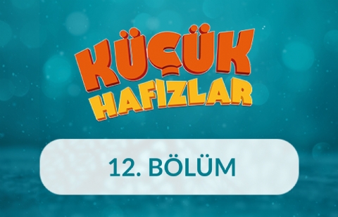 Muhammed Bilal Gür - Küçük Hafızlar 12.Bölüm