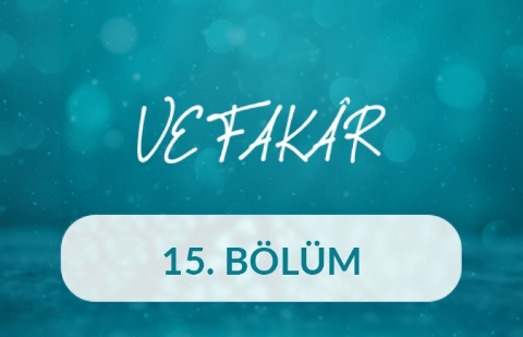 Nafiye Erdinç - Vefakar 15.Bölüm