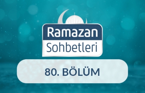 Komşu Hakkı - Ramazan Sohbetleri 80.Bölüm