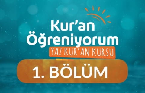 Kur'an Harfleri (1) - Yaz Kur'an Kursu Kur'an Öğreniyorum 1.Bölüm