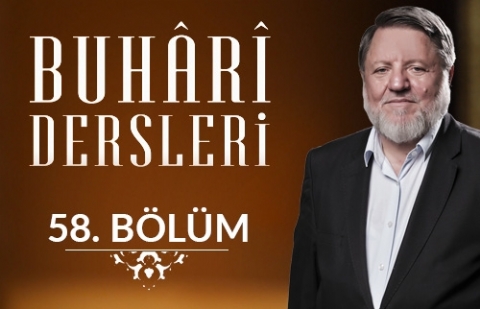 Aksırmak - Buhari Dersleri 58.Bölüm