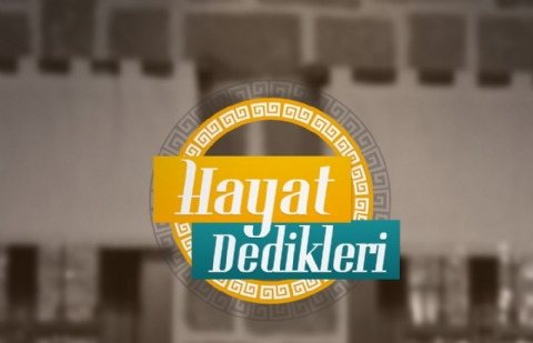 Hayat Dedikleri - 13.Bölüm