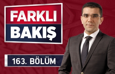 İslam Düşüncesi ve Sanatında Estetik ve Metafizik Boyutu - Farklı Bakış 163.Bölüm