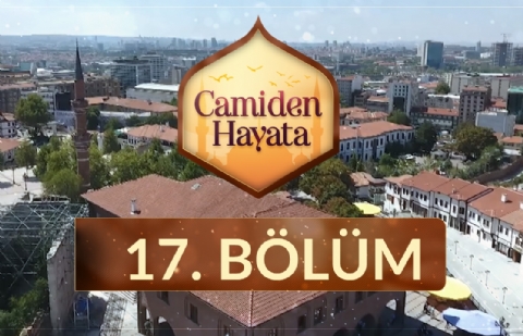 Camiden Hayata - 17.Bölüm