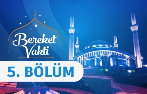 Arınma İmkânı; Tövbe - Bereket Vakti 5. Bölüm