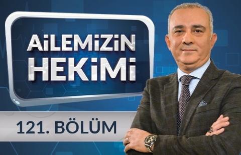 Omurga Rahatsızlıkları - Ailemizin Hekimi 121.Bölüm