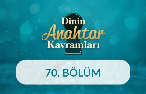 Vakıf - Dinin Anahtar Kavramları 70.Bölüm