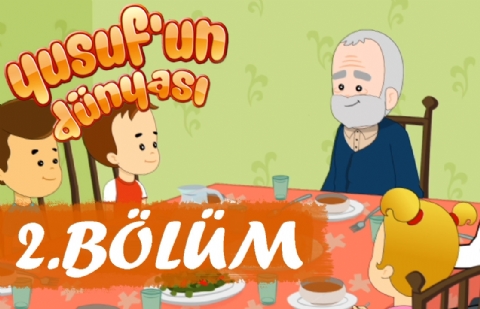 Yusuf'un Dünyası 2.Bölüm - Yardımlaşma