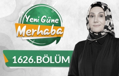 Aile İçinde Haklar ve Sorumluluklar - Yeni Güne Merhaba 1626.Bölüm