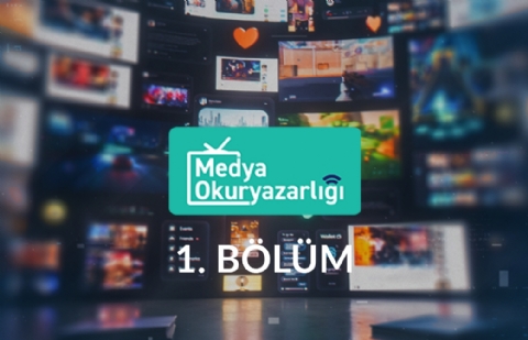 Medya okuryazarlığı nedir, ne işe yarar? - Medya Okuryazarlığı 1. Bölüm