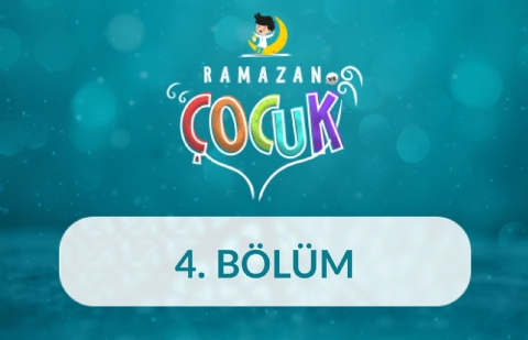 Beril ve Bahar - Ramazan ve Çocuk 4. Bölüm