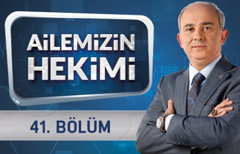 Ailemizin Hekimi 41.Bölüm - Baş ve boyun kanseri 