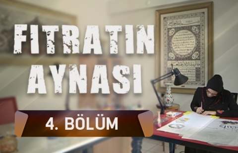 Fıtratın Aynası 4.Bölüm - Çini Sanatı