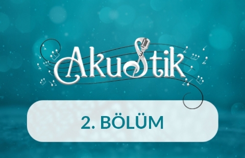 Akustik - 2. Bölüm