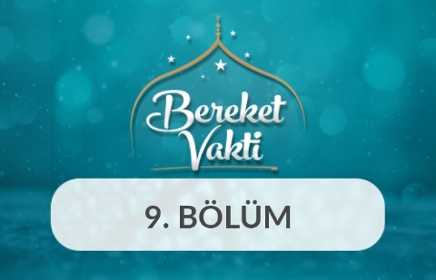 Ramazan Şifadır - Bereket Vakti 9. Bölüm