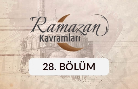 Arza - Ramazan Kavramları 28. Bölüm