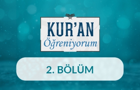 Harflerin Başta, Ortada ve Sonda Yazılışları - Kur'an Öğreniyorum 2.Bölüm