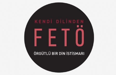 Kendi Dilinden FETÖ, Örgütlü Bir Din İstismarı