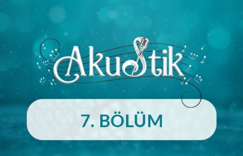 Akustik - 7. Bölüm