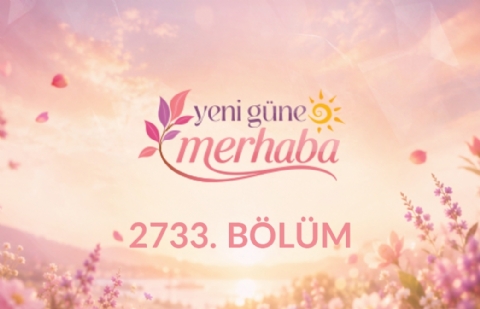 Çocukların Okul Hayatında Ebeveyn Nerede Durmalı? - Yeni Güne Merhaba 2733. Bölüm
