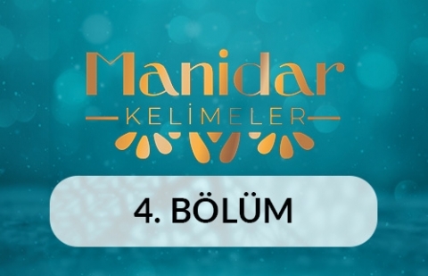 Seccade - Manidar Kelimeler 4.Bölüm