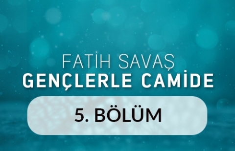 Büyük Mecidiye Camii - Fatih Savaş Gençlerle Camide 5.Bölüm