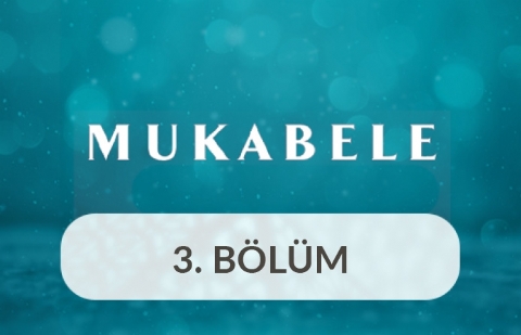 Mukabele - 3.Cüz