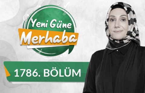 Nesillerin Kur'an Eğitimi ve Diyanet TV'de Yaz Eğitimi - Yeni Güne Merhaba 1786.Bölüm