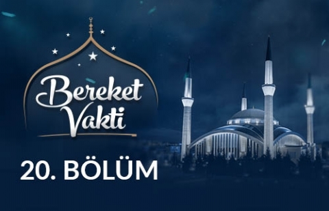 Mukaddes Beldeler: Mekke - Medine - Kudüs - Bereket Vakti 20. Bölüm