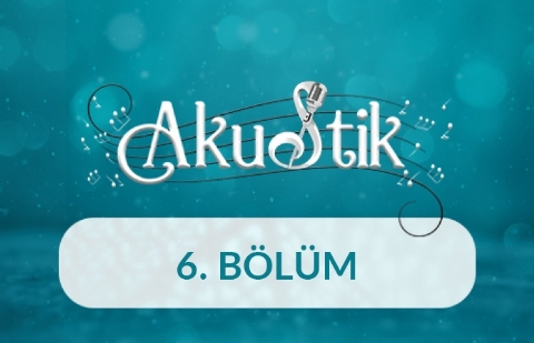 Akustik - 6. Bölüm