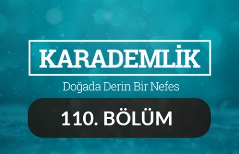 Burdur - Karademlik 110.Bölüm