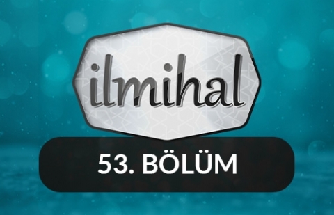 Gıdalardaki Helallik Hükümleri - İlmihal 53.Bölüm