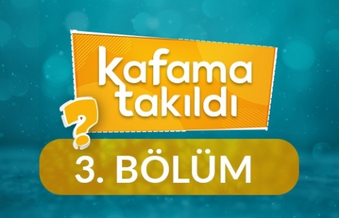 Kimdir Allah? - Kafama Takıldı 3. Bölüm