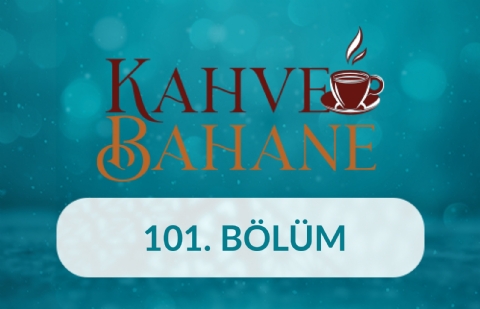 Tülay Gökçimen - Kahve Bahane 101.Bölüm