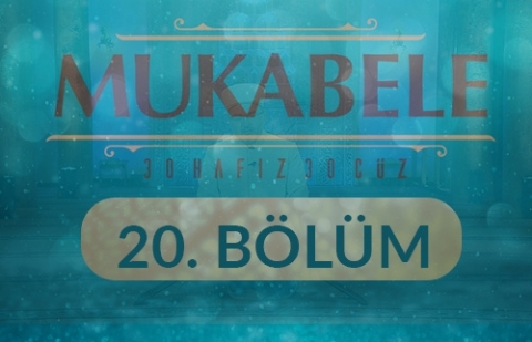 Mukabele 30 Cüz 30 Hafız - 20.Cüz