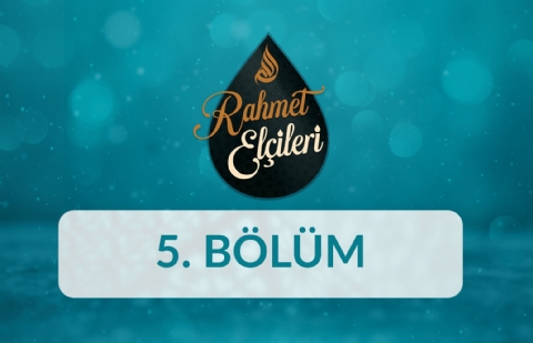 Hz. Salih (as) - Rahmet Elçileri 5.Bölüm