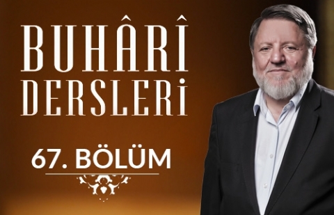 Toplantı Adabı - Buhari Dersleri 67.Bölüm