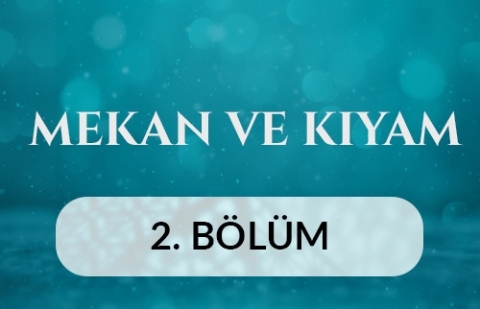 Kars Ulu Cami - Mekan ve Kıyam 2.Bölüm