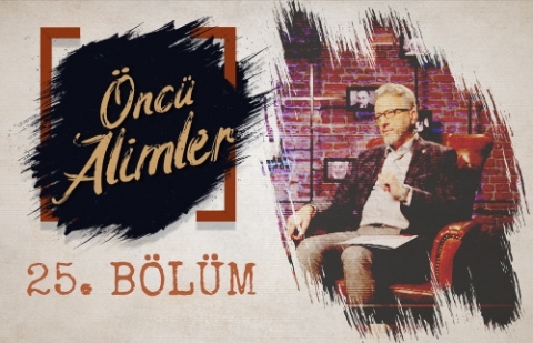 Tillolu Hafız Taha - Öncü Alimler 25.Bölüm