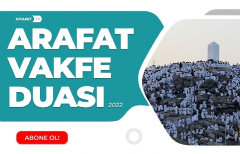 Arafat Vakfe Duası - Prof. Dr. Ali Erbaş