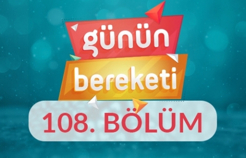 Kurban Bayramının Fazileti - Günün Bereketi 3.Sezon 108.Bölüm