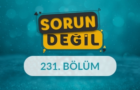 Zihin ve Beden İlişkisi: Psikosomatik Sorunların Nedenleri ve Çözümleri - Sorun Değil 231. Bölüm