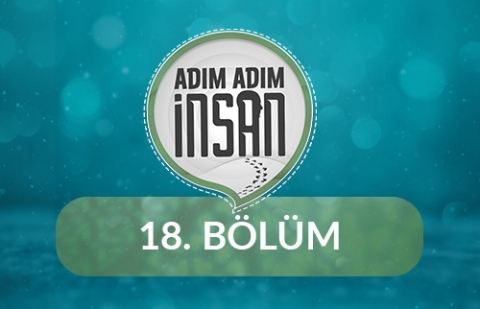 Narsist Bir Eşle Evlilik - Adım Adım İnsan 18.Bölüm