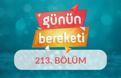 Millet Şuuru ve Birlik Beraberlik Ruhu - Günün Bereketi 5.Sezon 213.Bölüm