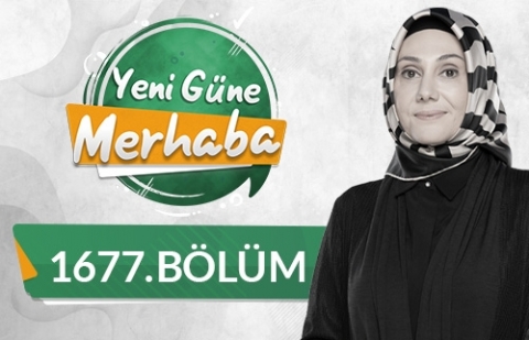 Toplumsal Değişme Sürecinde Aile - Yeni Güne Merhaba 1677.Bölüm