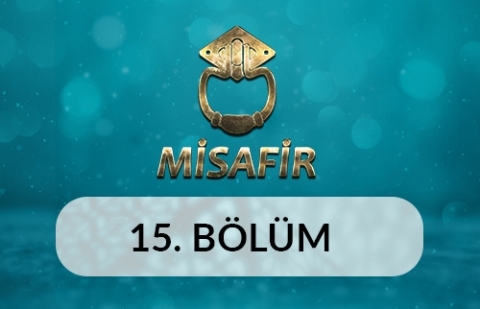 Kahramanmaraş - Misafir 15.Bölüm