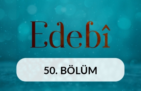 Bestelenmiş Divan Şiirleri - Edebi 50. Bölüm