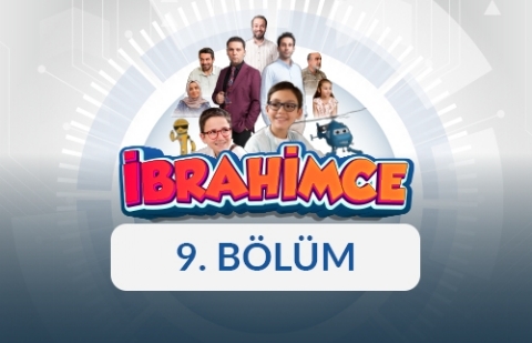 İbrahimce - 9. Bölüm