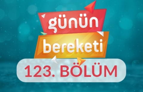 Zarif İnsanın Özellikleri - Günün Bereketi 3.Sezon 123.Bölüm