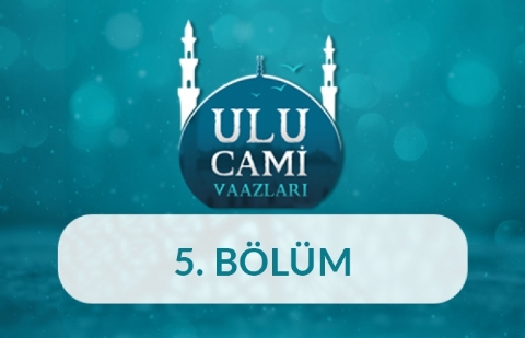 Kütahya (Kadir Dinç) - Ulu Cami Vaazları 5.Bölüm